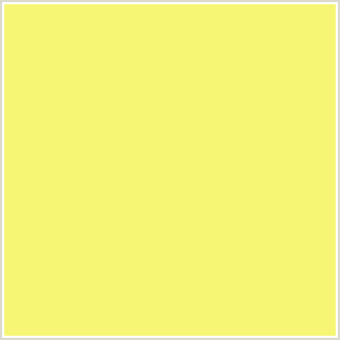 F6F674 Hex Color Image (MARIGOLD YELLOW, YELLOW GREEN)