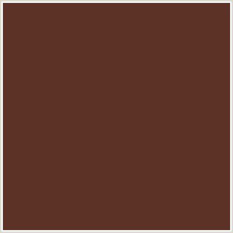 5C3226 Hex Color Image (IRISH COFFEE, RED ORANGE)