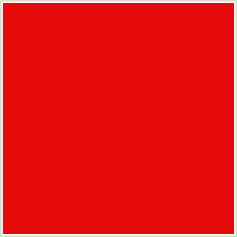 E60B0B Hex Color Image (RED)