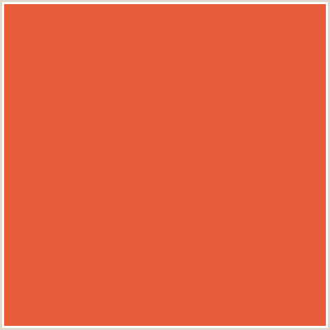 E85B38 Hex Color Image (CINNABAR, RED ORANGE)